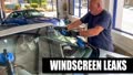 My replacement windscreen is leaking -- what should you do next?