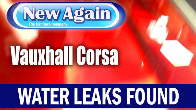 Vauxhall Corsa 2008 | Water Leak Detection