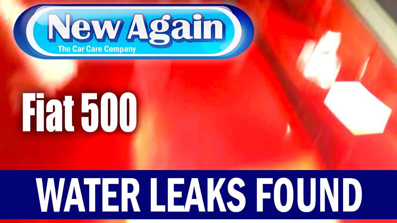 Fiat 500 | Water Leak Found