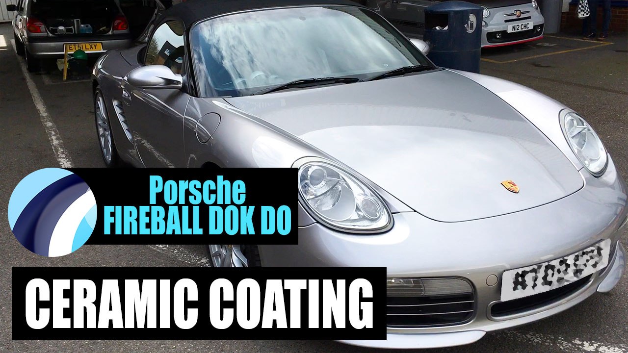 Porsche Boxter | Ceramic Coating Fireball Dok Do