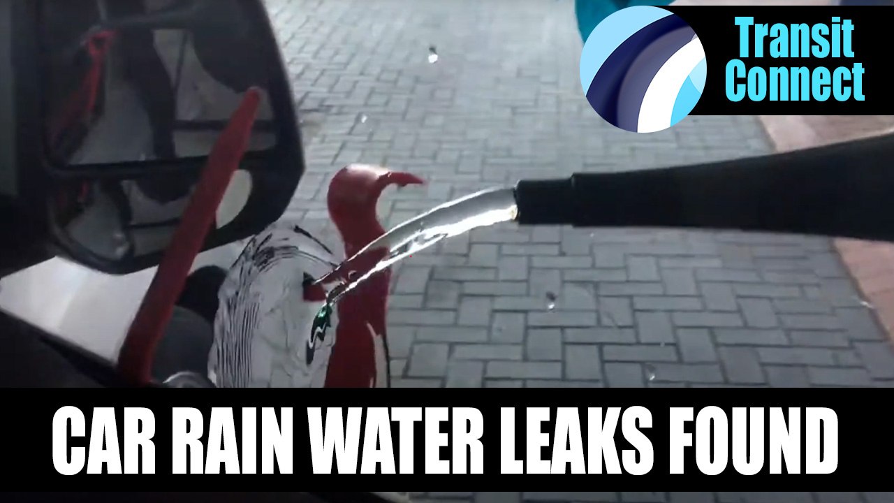 Ford Transit Connect 2014 | Water Leak Found Video