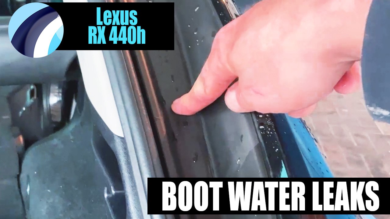 Lexus RX 430h Car Boot Water Leaks Video