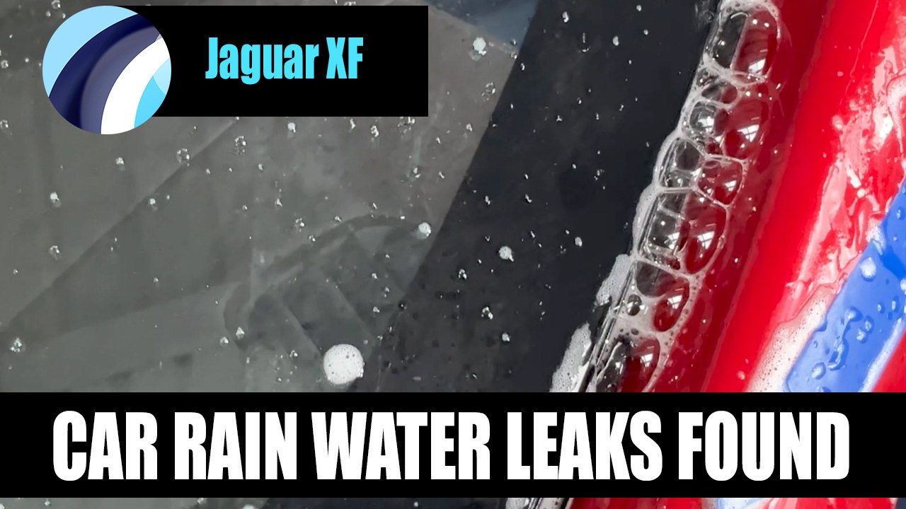 Jaguar XF water leaks Video