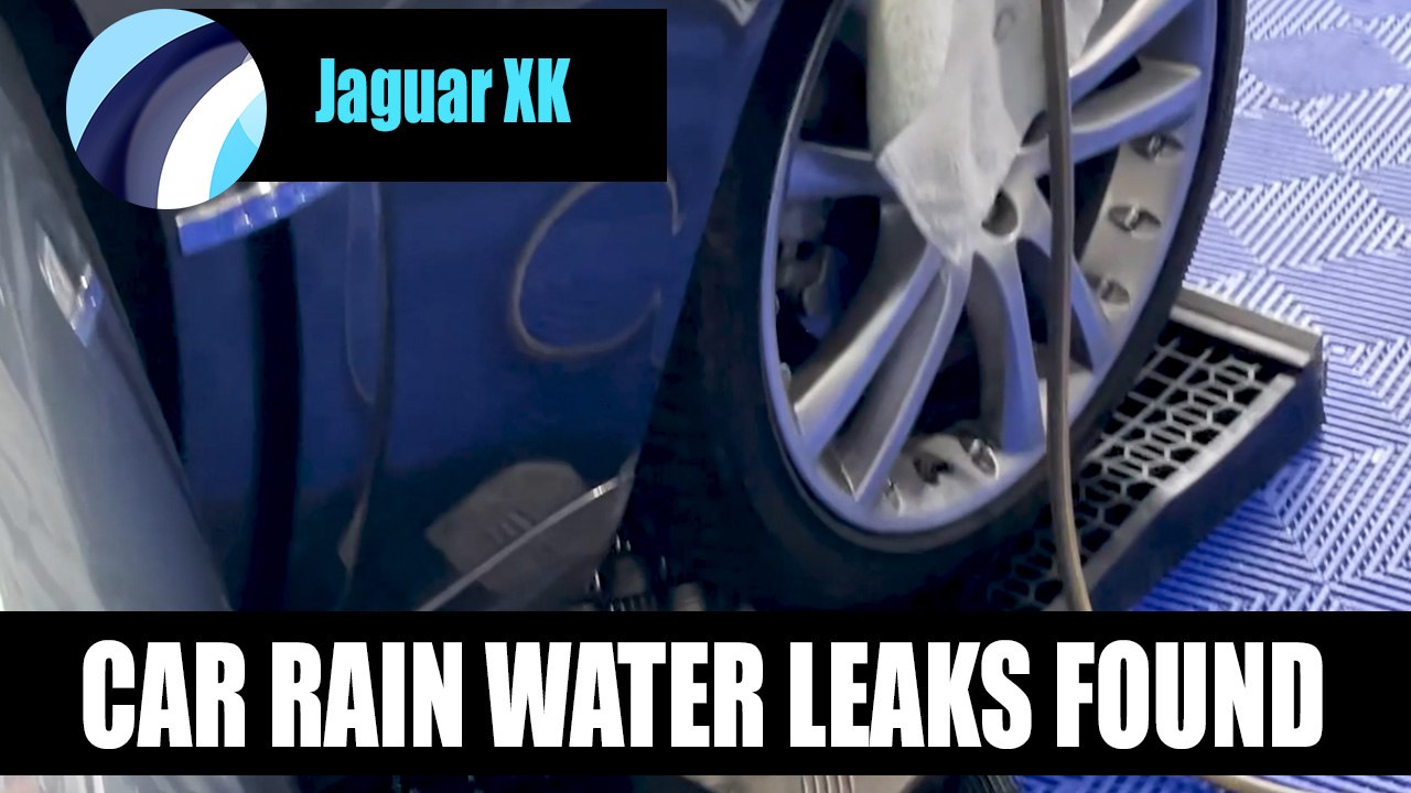 Jaguar XK water leaks Video