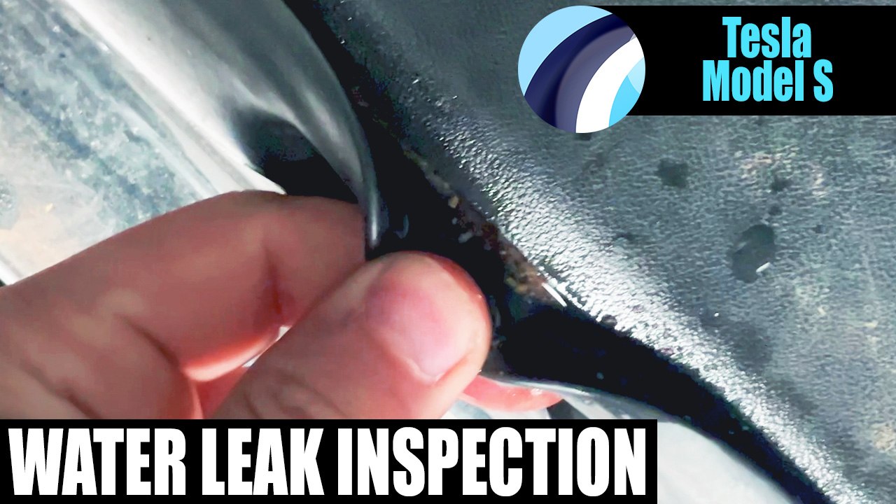 Tesla Model S Water Leak Inspection Video